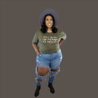 "Will burn sage and bridges as needed" Tee